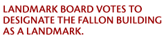 LANDMARK BOARD VOTES FOR LANDMARKING