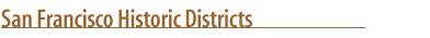San Francisco Historic Districts