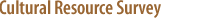 Cultural Resource Survey proposed