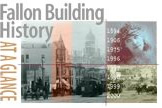 Fallon Building History at a glance